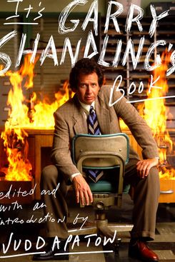 It's Garry Shandling's Book by Judd Apatow 