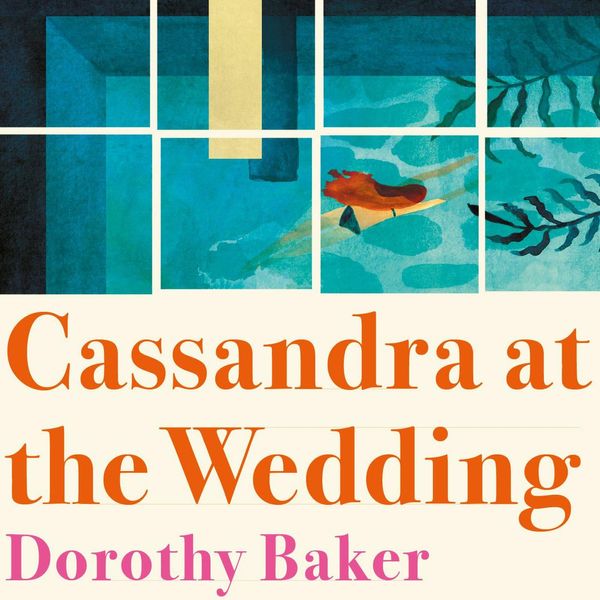 'Cassandra at the Wedding,' by Dorothy Baker