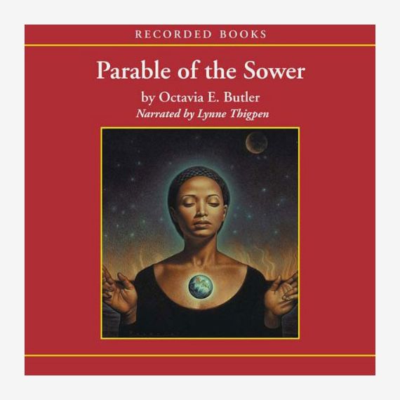 ‘Parable of the Sower,’ by Octavia E. Butler