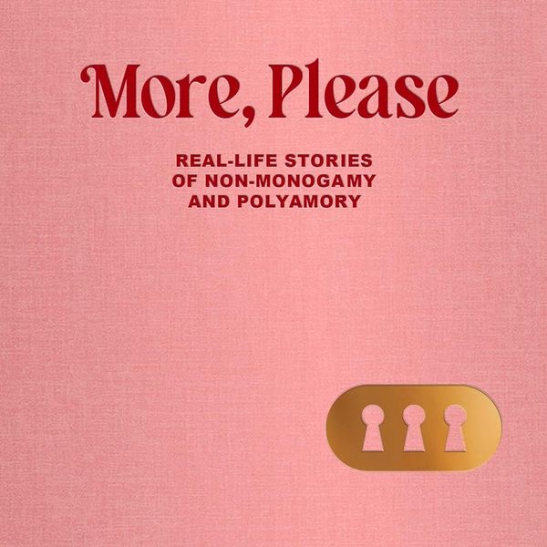 Sex Diaries: Real-life Stories of Non-Monogamy and Polyamory, by Alyssa Shelasky