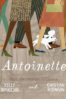 ‘Antoinette,’ by Kelly diPucchio