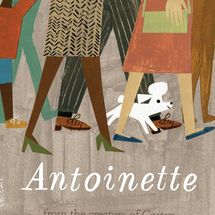 ‘Antoinette,’ by Kelly diPucchio