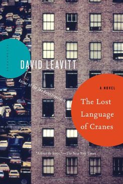 The Lost Language of the Cranes, by David Leavitt