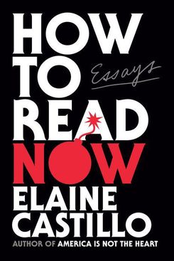 How to Read Now, by Elaine Castillo