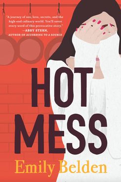 Hot Mess by Emily Belden