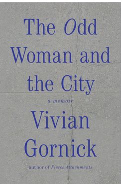 La extraña mujer y la ciudad, de Vivian Gornick (2015)