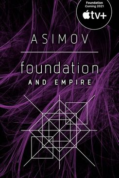 Foundation and Empire, by Isaac Asimov