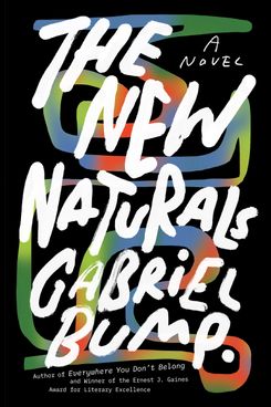 The New Naturals, by Gabriel Bump