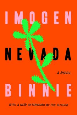 Nevada, by Imogen Binnie (reissue out June 7)
