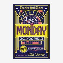 The New York Times Greatest Hits of Monday Crossword Puzzles: 100 Easy Puzzles