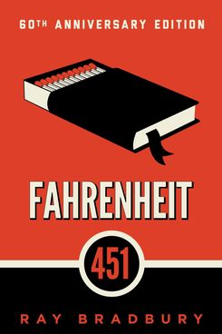 Fahrenheit 451 by Ray Bradbury