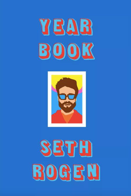 Yearbook, by Seth Rogen