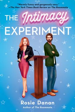 The Intimacy Experiment by Rosie Danan (April 6)