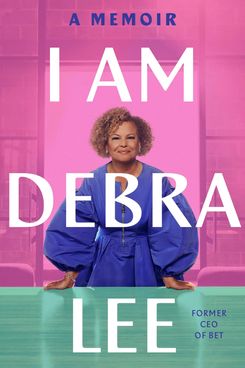 I Am Debra Lee, by Debra Lee