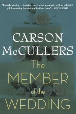 The Member of the Wedding by Carson McCullers