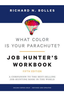 What Color Is Your Parachute? 2018: A Practical Manual for Job-Hunters and Career-Changers