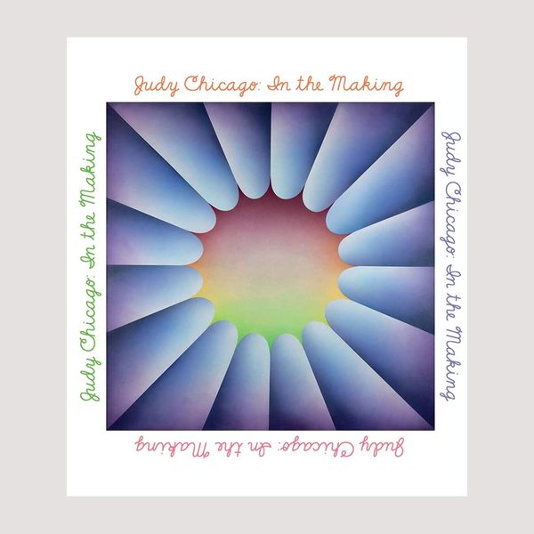 'Judy Chicago: In The Making'