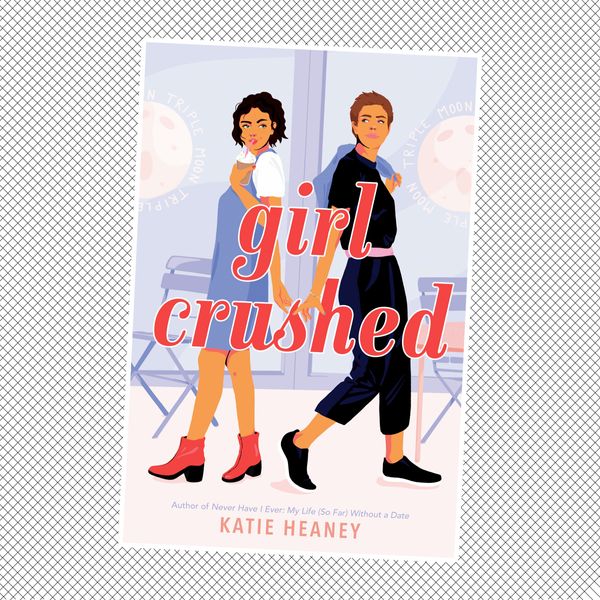 Girl Crushed by Katie Heaney