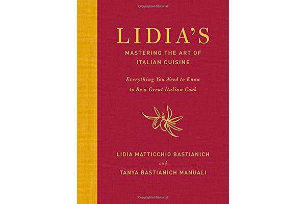 Lidia’s Mastering the Art of Italian Cuisine by Lidia Bastianich