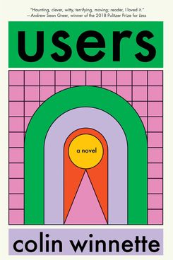 Users, by Colin Winnette