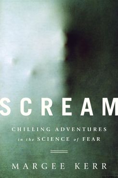 Scream by Margee Kerr