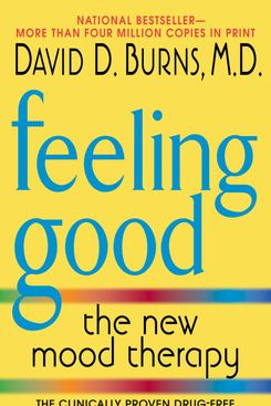 Feeling Good, by David D. Burns, M.D.