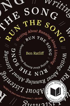 ‘Run the Song,’ by Ben Ratliff