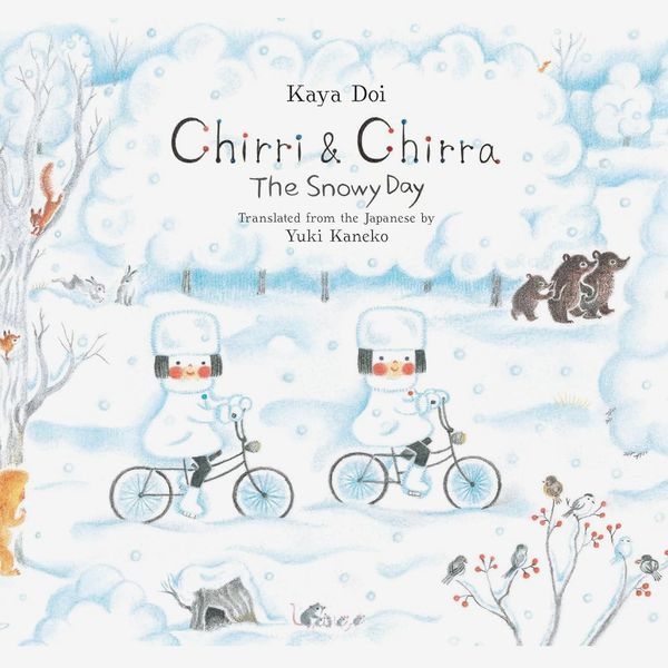 'Chirri & Chirra: The Snowy Day,' by Kaya Doi