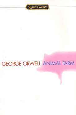 Animal Farm by George Orwell