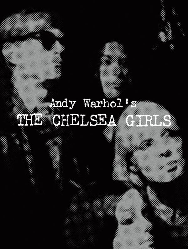 Andy Warhol’s The Chelsea Girls