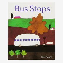 “Bus Stops” by Taro Gomi