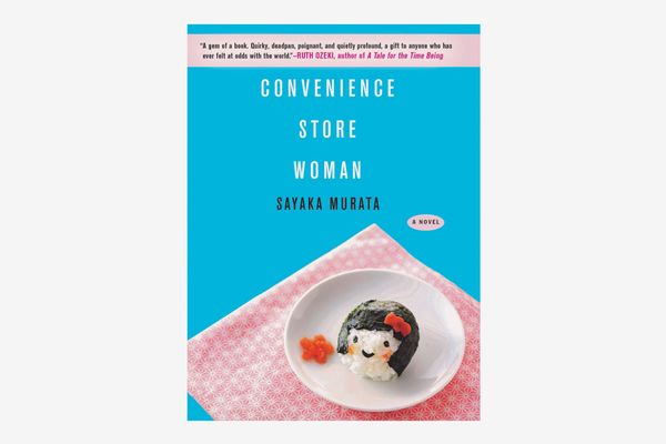 “Convenience Store Woman” by Sayaka Murata