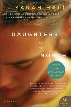 Daughters of the North, by Sarah Hall (2007)