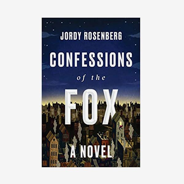 ‘Confessions of the Fox,’ by Jordy Rosenberg