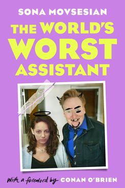 The World's Worst Assistant, by Sona Movsesian