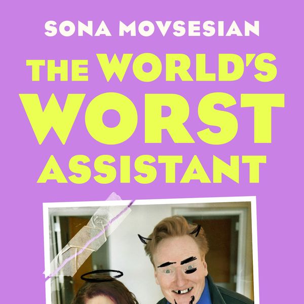 'The World's Worst Assistant,' by Sona Movsesian