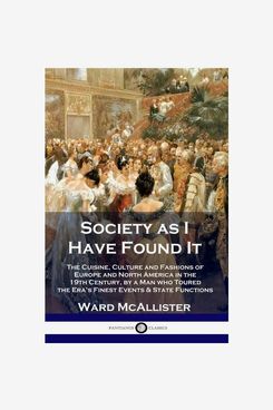 ‘Society as I Have Found It’ by Ward McAllister
