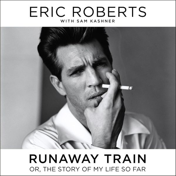 Runaway Train, by Eric Roberts