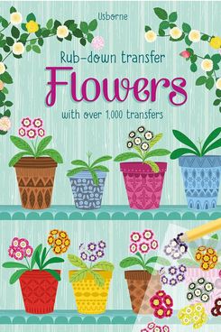 ‘Usborne Rub-Down Transfer: Flowers,’ by Hannah Watson