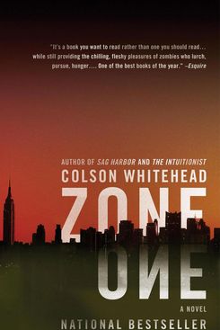 Zone One, by Colson Whitehead (2011)