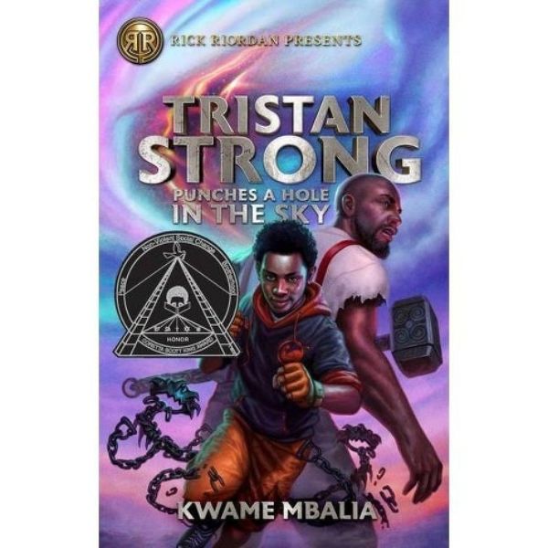 'Rick Riordan Presents Tristan Strong Punches a Hole in the Sky (A Tristan Strong Novel, Book 1),' by Kwame Mbalia