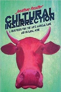 Cultural Insurrection: A Manifesto for Arts, Agriculture, and Natural Wine- Paperback