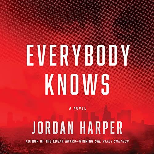 Everybody Knows by Jordan Harper