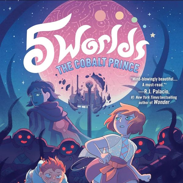 '5 Worlds: The Cobalt Prince' (Book 2), by Mark and Alexis Siegel