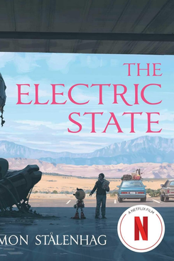 The Electric State, by Simon Stålenhag