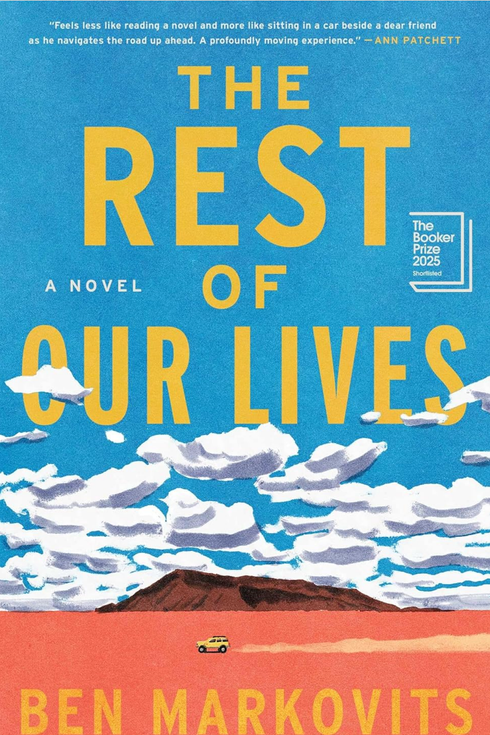 The Rest of Our Lives, by Ben Markovits