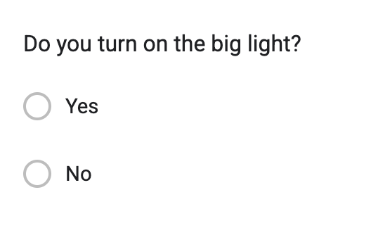 Do you turn on the big light?