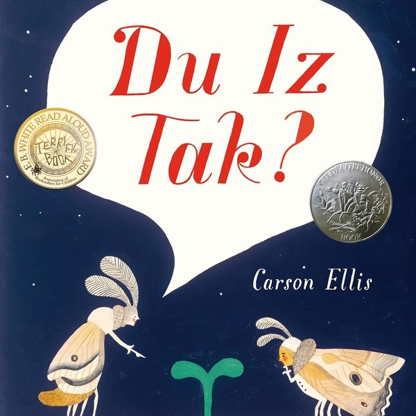 ‘Du Iz Tak?’ by Carson Ellis