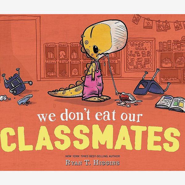 We Don't Eat Our Classmates by Ryan T. Higgins