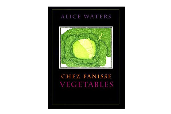 Chez Panisse Vegetables, by Alice Waters